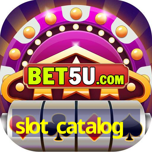 slot catalog